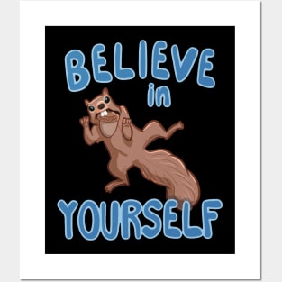 Believe in Yourself Posters and Art